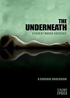 THE UNDERNEATH: A SENSUAL OBSESSION NUDE SCENES