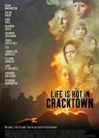 LIFE IS HOT IN CRACKTOWN