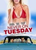 NEVER ON TUESDAY