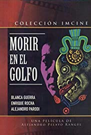 MORIR EN EL GOLFO