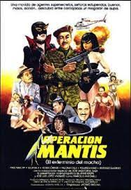 OPERACION MANTIS (EL EXTERMINIO DEL MACHO)