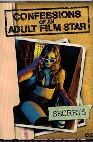 CONFESSIONS OF AN ADULT STAR