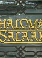 SHALOM SALAAM