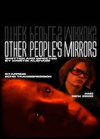 OTHER PEOPLE'S MIRRORS
