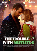 THE TROUBLE WITH MISTLETOE