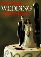 PSYCHO WEDDING CRASHER