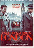 ONCE UPON A TIME IN LONDON