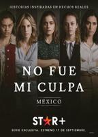 NO FUE MI CULPA: MEXICO