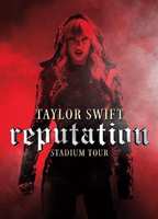 TAYLOR SWIFT : REPUTATION STADIUM TOUR