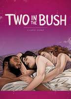 TWO IN THE BUSH: A LOVE STORY
