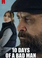 10 DAYS OF A BAD MAN