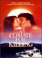 A CLIMATE FOR KILLING