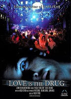LOVE IS THE DRUG