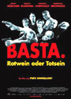 BASTA - ROTWEIN ODER TOTSEIN