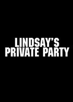 LINDSAY'S PRIVATE PARTY