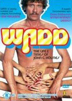 WADD: THE LIFE AND TIMES OF JOHN C. HOLMES NUDE SCENES