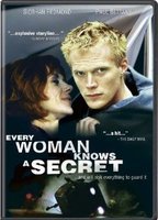 EVERY WOMAN KNOWS A SECRET