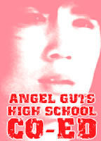 ANGEL GUTS: HIGH SCHOOL COED NUDE SCENES