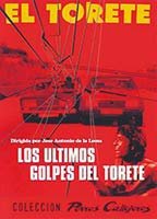 LOS ULTIMOS GOLPES DE 'EL TORETE'