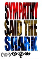 SYMPATHY, SAID THE SHARK NUDE SCENES