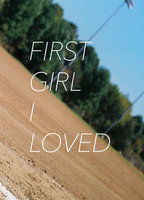 FIRST GIRL I LOVED
