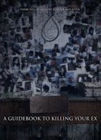 A GUIDEBOOK TO KILLING YOUR EX NUDE SCENES