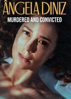 ANGELA DINIZ: MURDERED AND CONVICTED