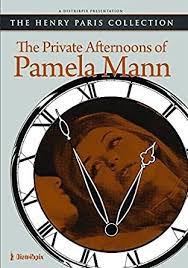 THE PRIVATE AFTERNOONS OF PAMELA MANN NUDE SCENES