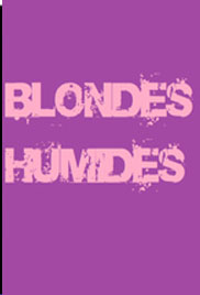 BLONDES HUMIDES