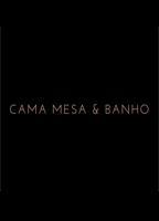 CAMA, MESA & BANHO