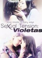 SEXUAL TENSION: VIOLETAS