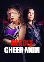 DEADLY CHEER MOM