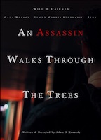 AN ASSASSIN WALKS THROUGH THE TREES