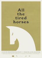 ALL THE TIRED HORSES