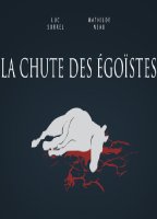 LA CHUTE DES EGOISTES NUDE SCENES