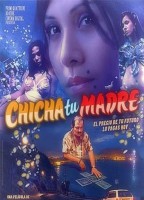 CHICHA TU MADRE NUDE SCENES