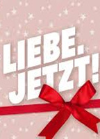 LIEBE. JETZT!