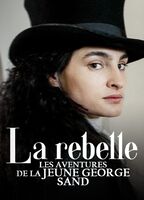 REBELLE: LES AVENTURES DE LA JEUNE GEORGE SAND