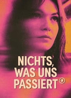 NICHTS, WAS UNS PASSIERT