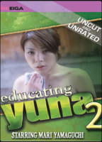 EDUCATING YUNA 2