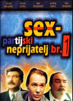 SEX-PARTIJSKI NEPRIJATELJ BR. 1