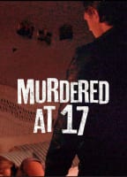 MURDERED AT 17