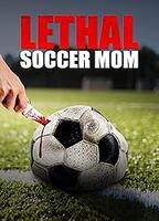 LETHAL SOCCER MOM