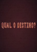 QUAL O DESTINO? NUDE SCENES