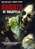 GHOSTS OF GOLDFIELD