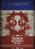 FRENCH BLOOD 3 - MR. FROG