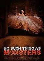 NO SUCH THING AS MONSTERS