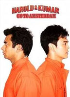 HAROLD & KUMAR GO TO AMSTERDAM