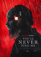 YOU'LL NEVER FIND ME