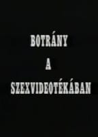 BOTRANI A SZEXVIDEOTEKABAN